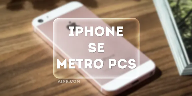 iphone se metro pcs